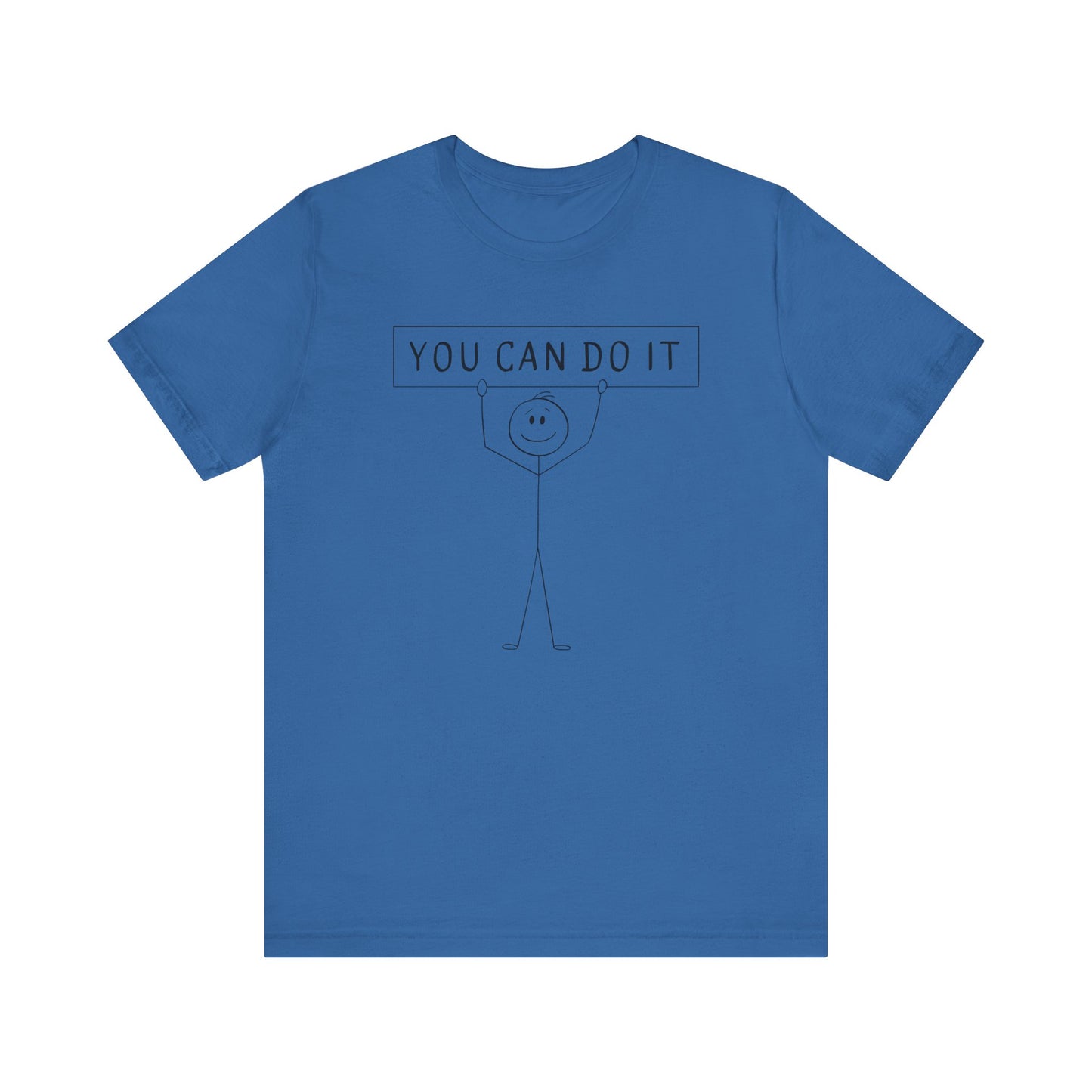 Motivational Unisex Tee - 'You Can Do It' Inspirational Shirt