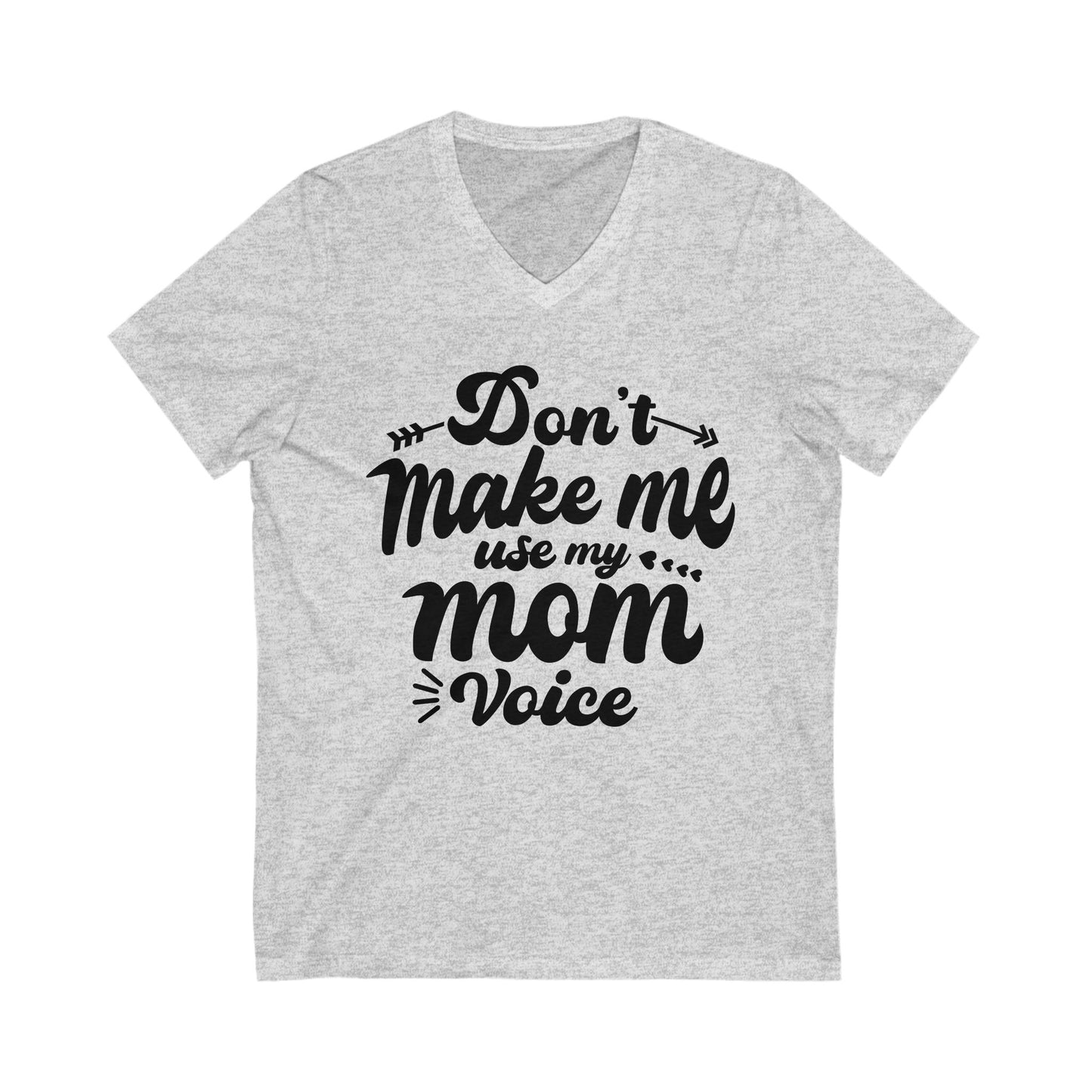 Funny Mom Voice V-Neck Tee - Perfect for Mother's Day & Casual Wear