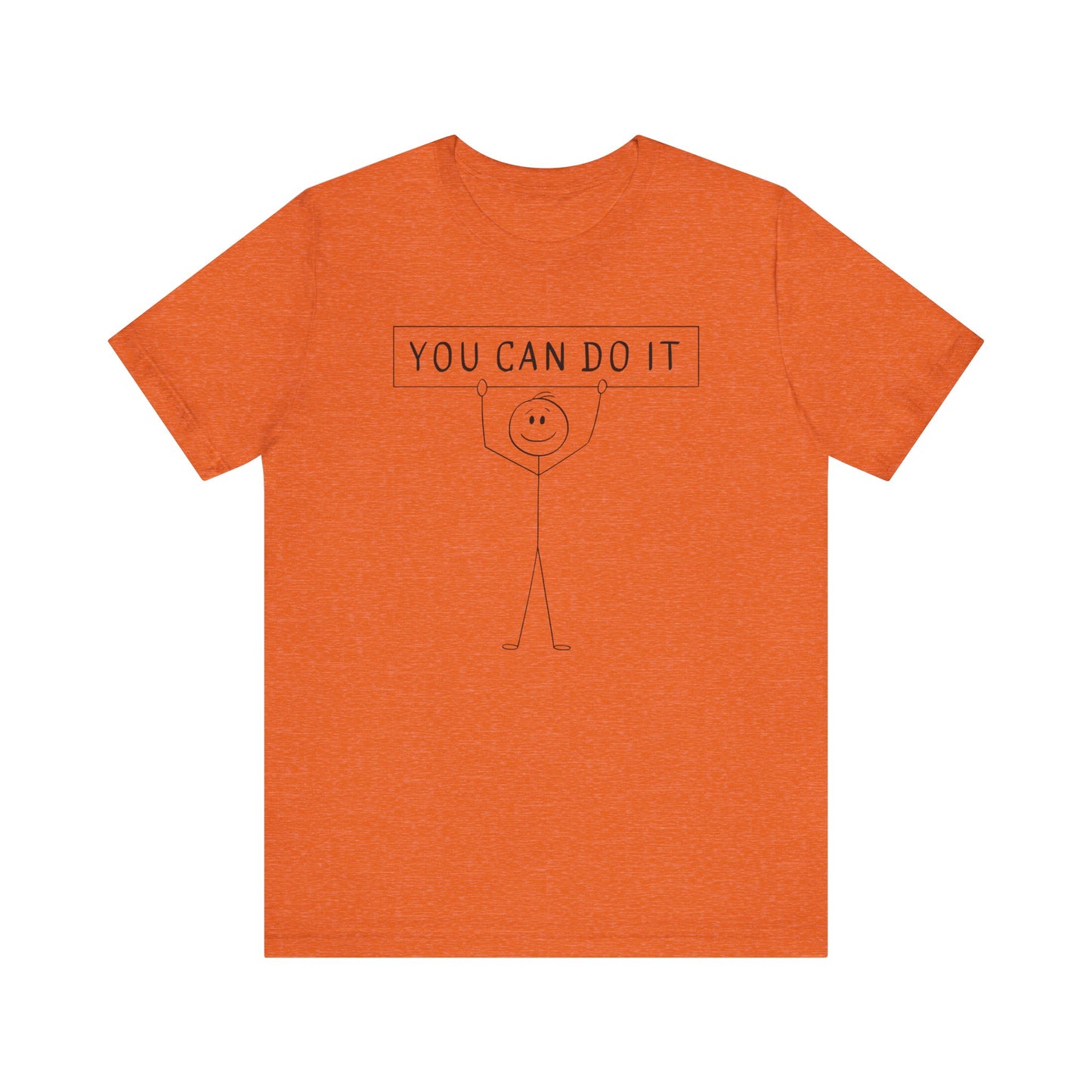 Motivational Unisex Tee - 'You Can Do It' Inspirational Shirt