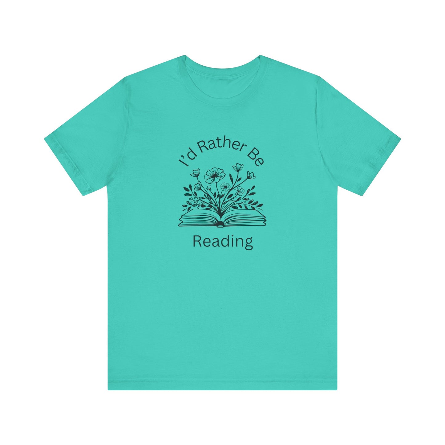 Reading Lovers Short Sleeve Tee - "I'd Rather Be Reading"