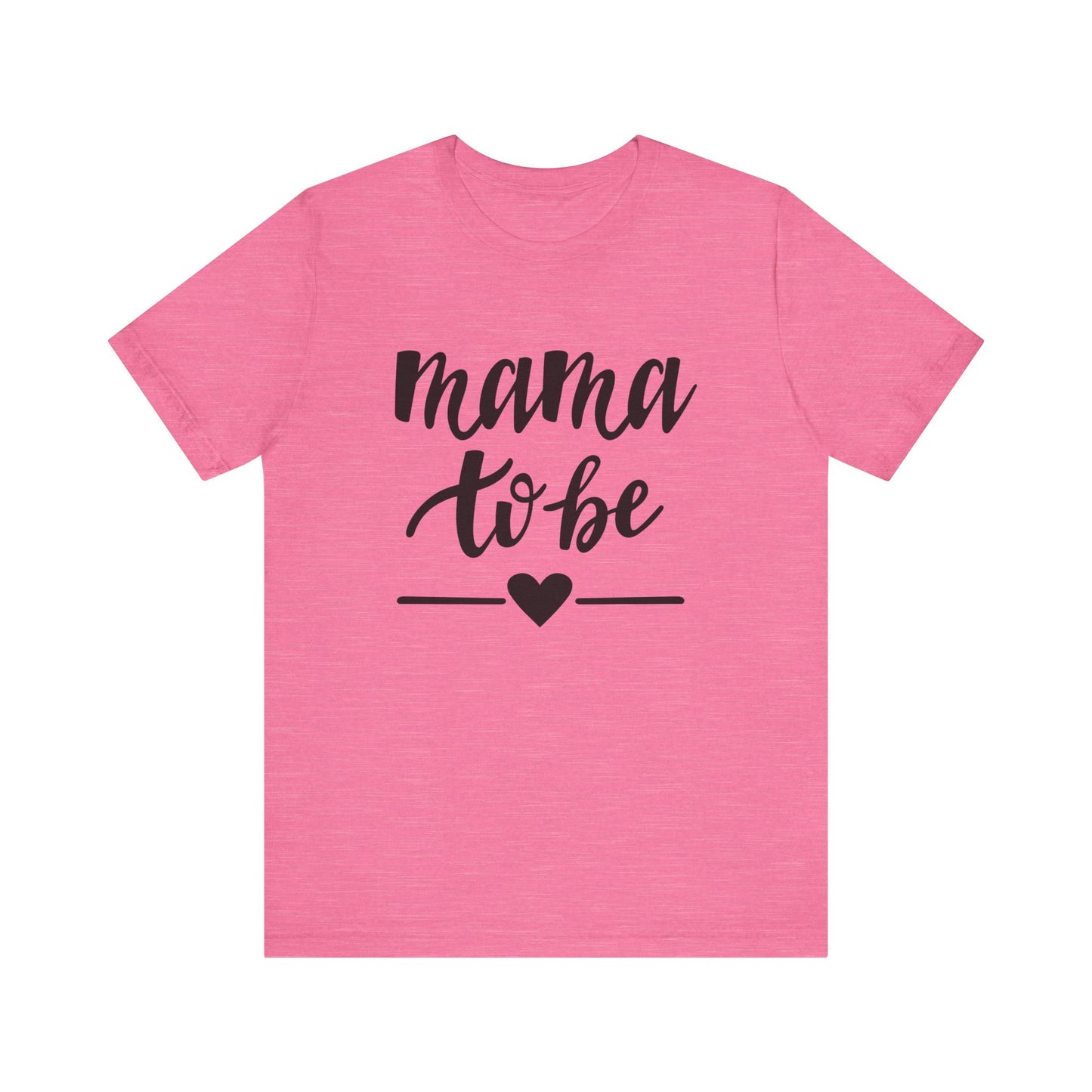 Mama to Be Unisex Jersey Short Sleeve Tee - Perfect Gift for Expecting Mothers