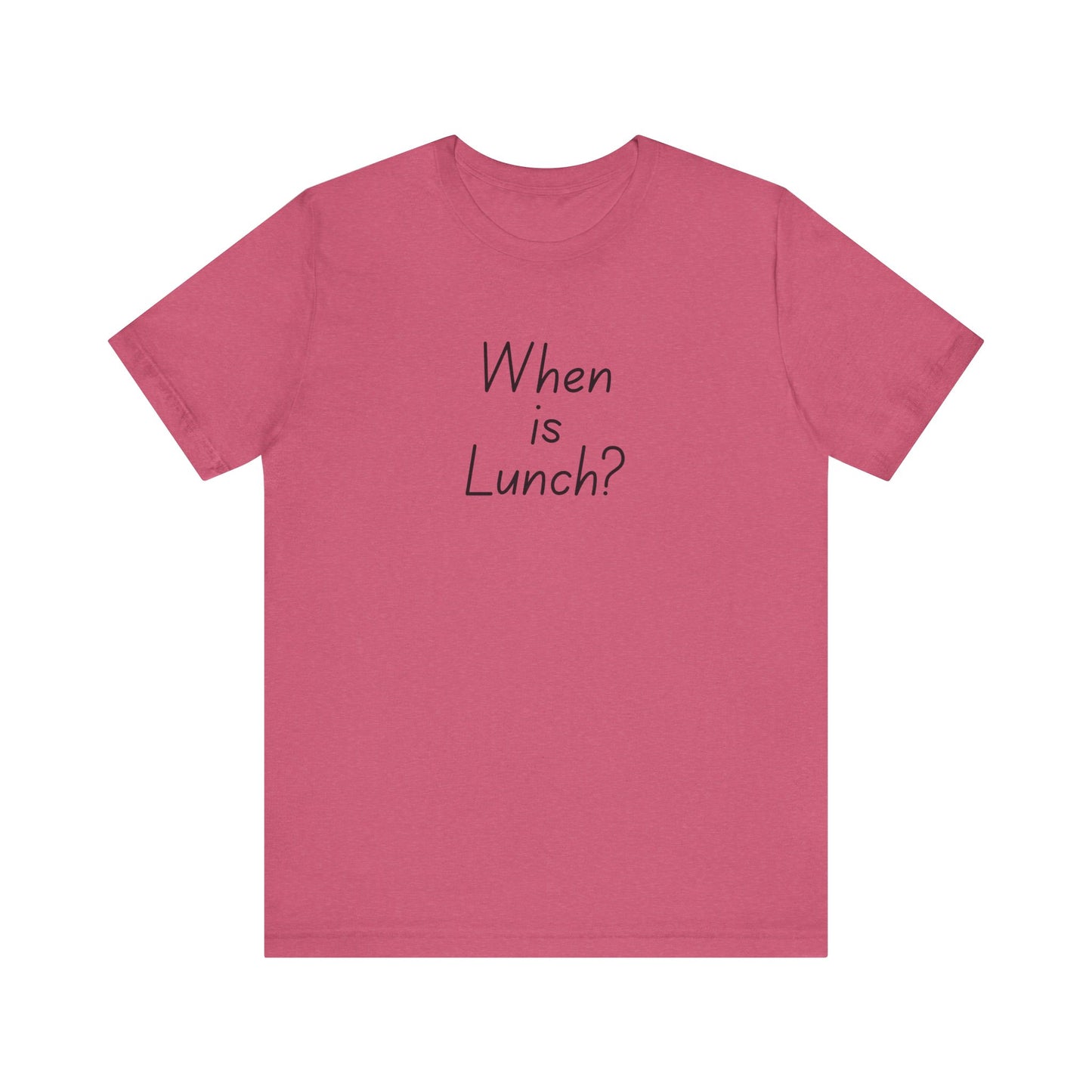 Funny Lunch Question Tee, Cute Unisex Shirt, Gift for Food Lovers, Casual Wear, Summer Outfit, Humorous T-Shirt