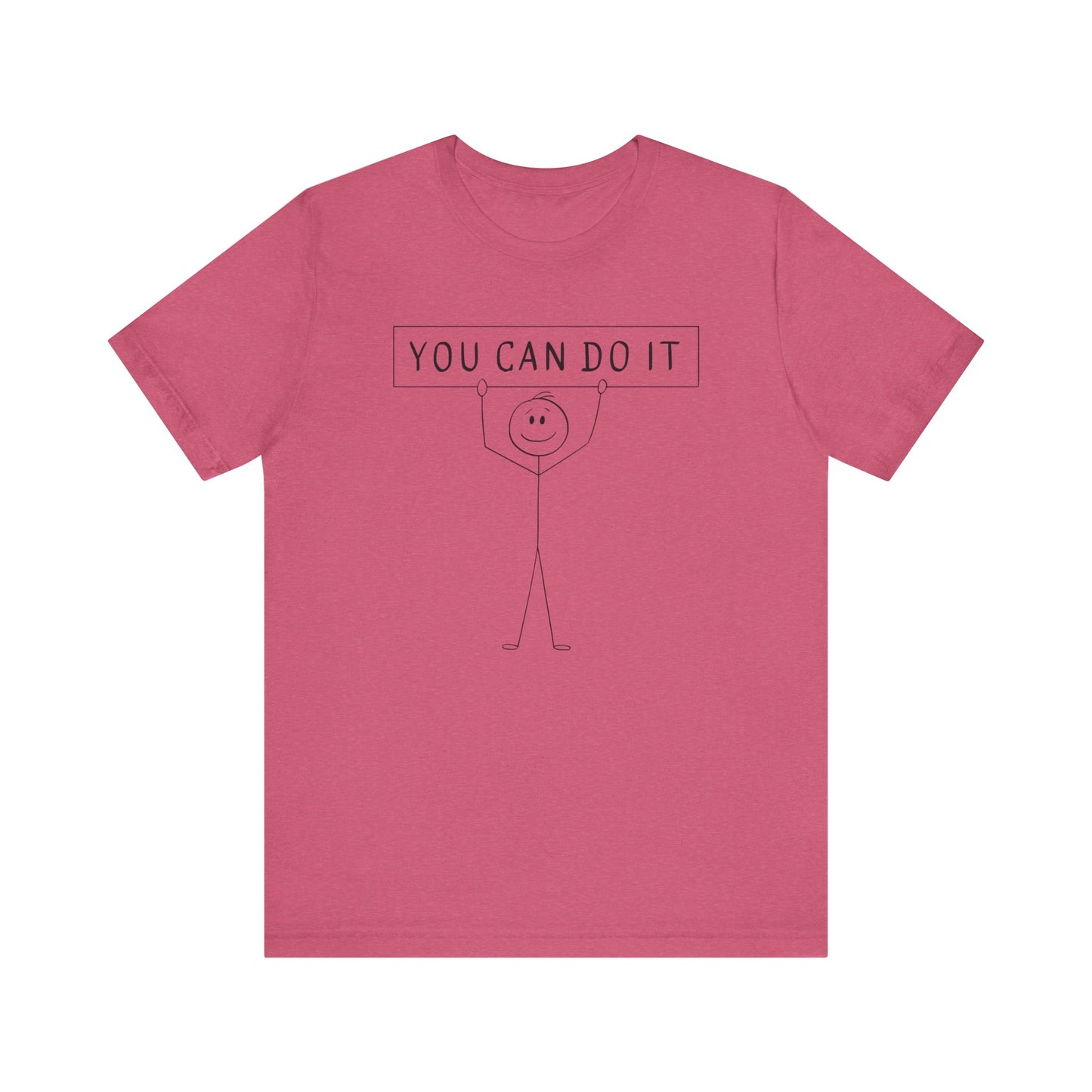 Motivational Unisex Tee - 'You Can Do It' Inspirational Shirt