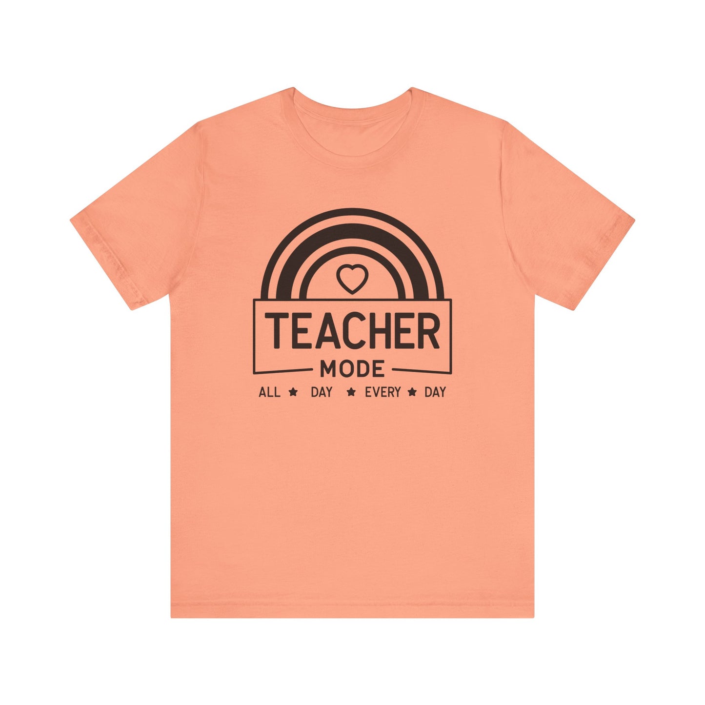 Teacher Mode Unisex Jersey Short Sleeve Tee - All Day Every Day