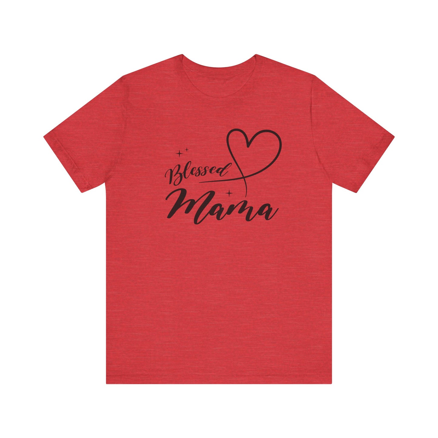 Blessed Mama Short Sleeve Tee - Perfect Gift for Moms