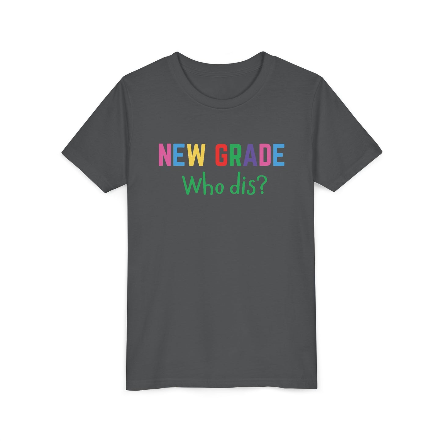Youth Short Sleeve Tee for Back to School, Fun Tee for Kids, New Grade Who Dis? Shirt, Teen Apparel, Kids Birthday Gift