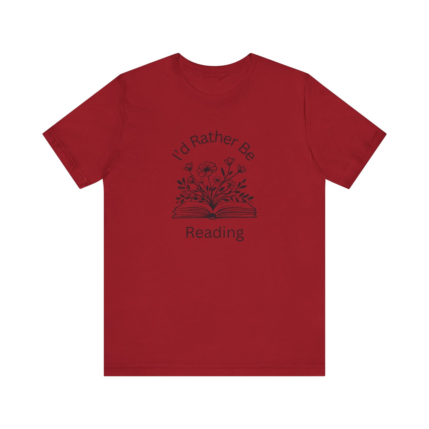 Reading Lovers Short Sleeve Tee - "I'd Rather Be Reading"