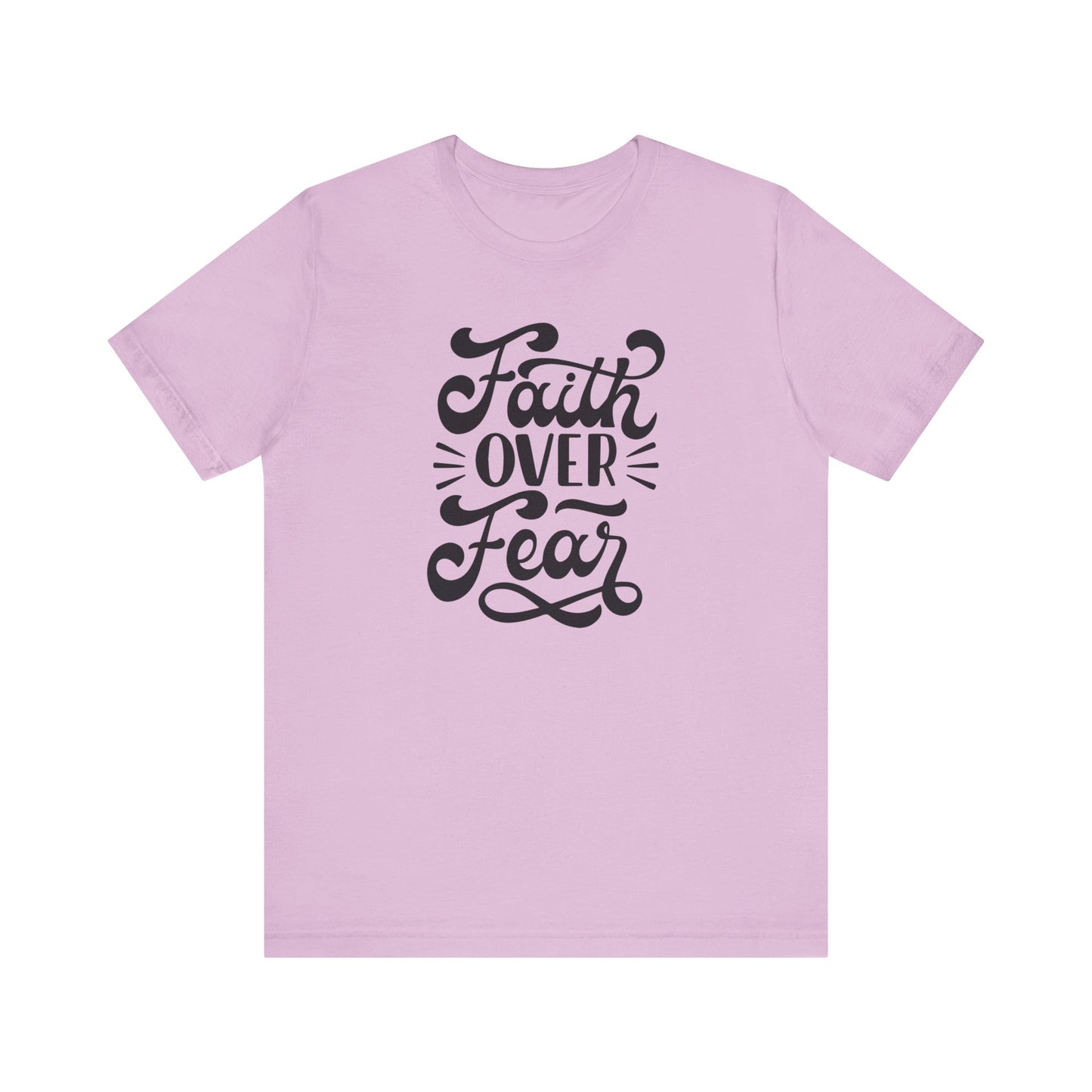 Faith Over Fear Unisex Jersey Tee - Inspirational Motivational Shirt