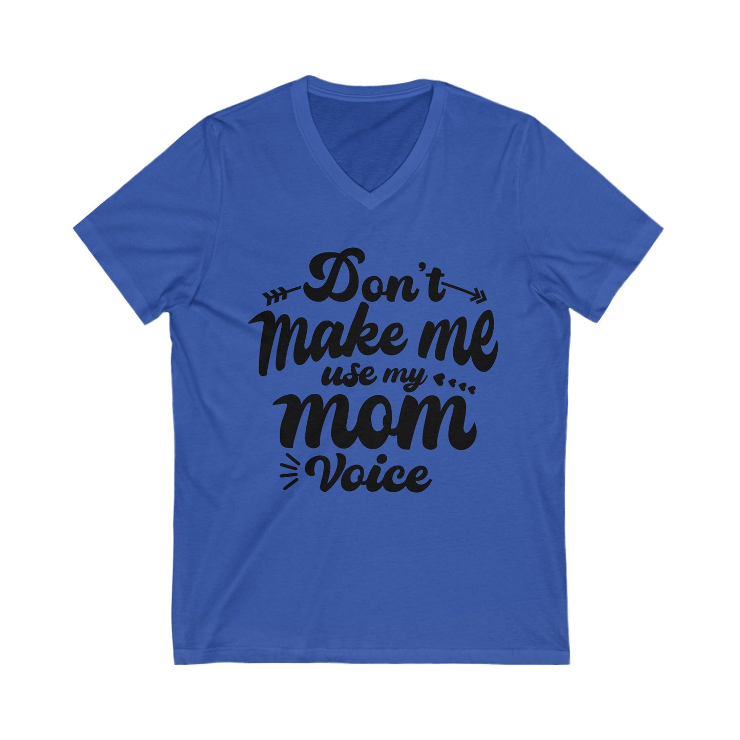 Funny Mom Voice V-Neck Tee - Perfect for Mother's Day & Casual Wear