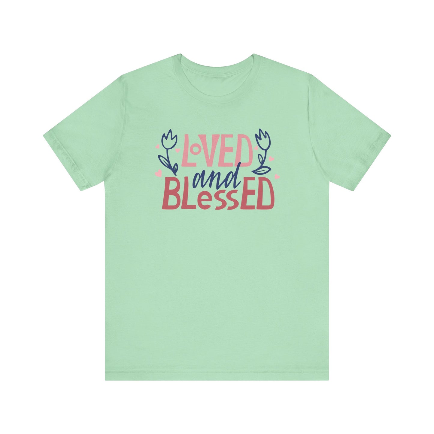 Loved and Blessed Jersey Tee - Sweet Comfort for Everyday Wear