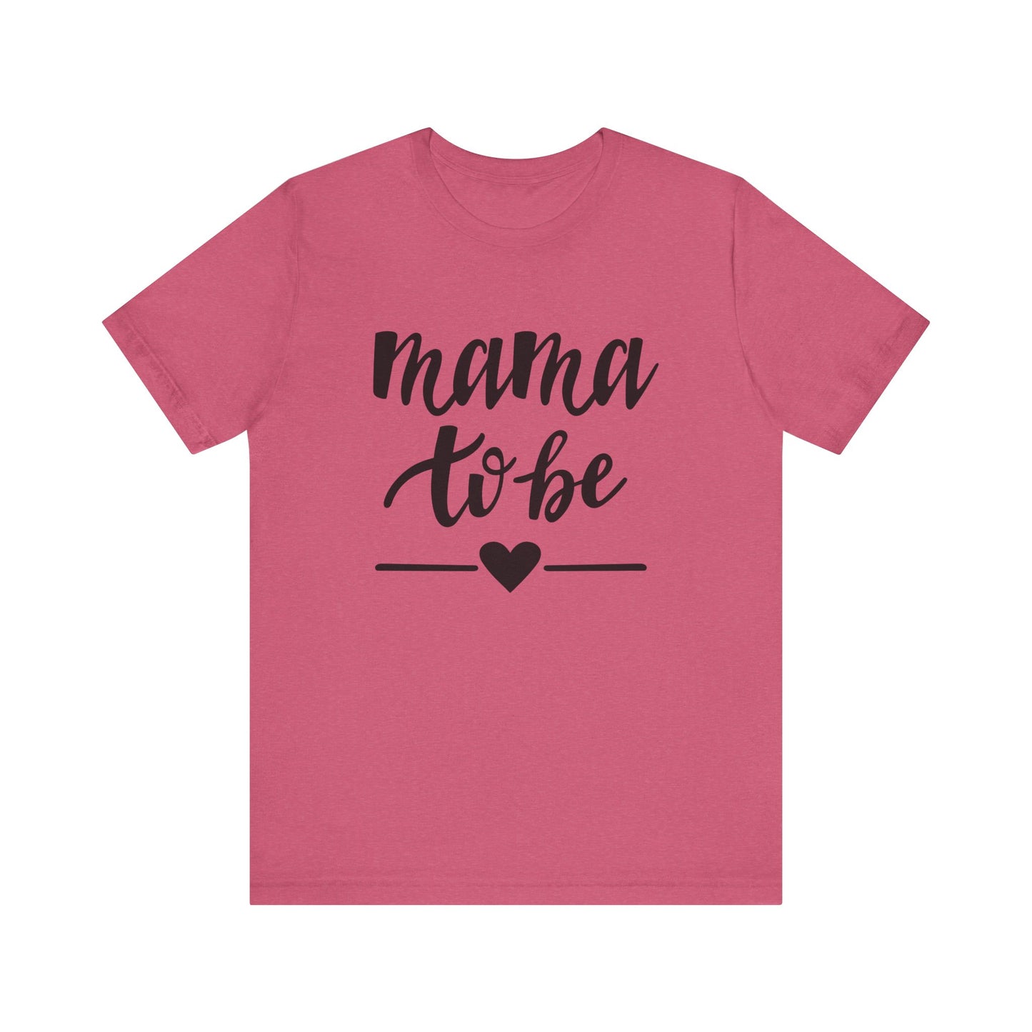 Mama to Be Unisex Jersey Short Sleeve Tee - Perfect Gift for Expecting Mothers