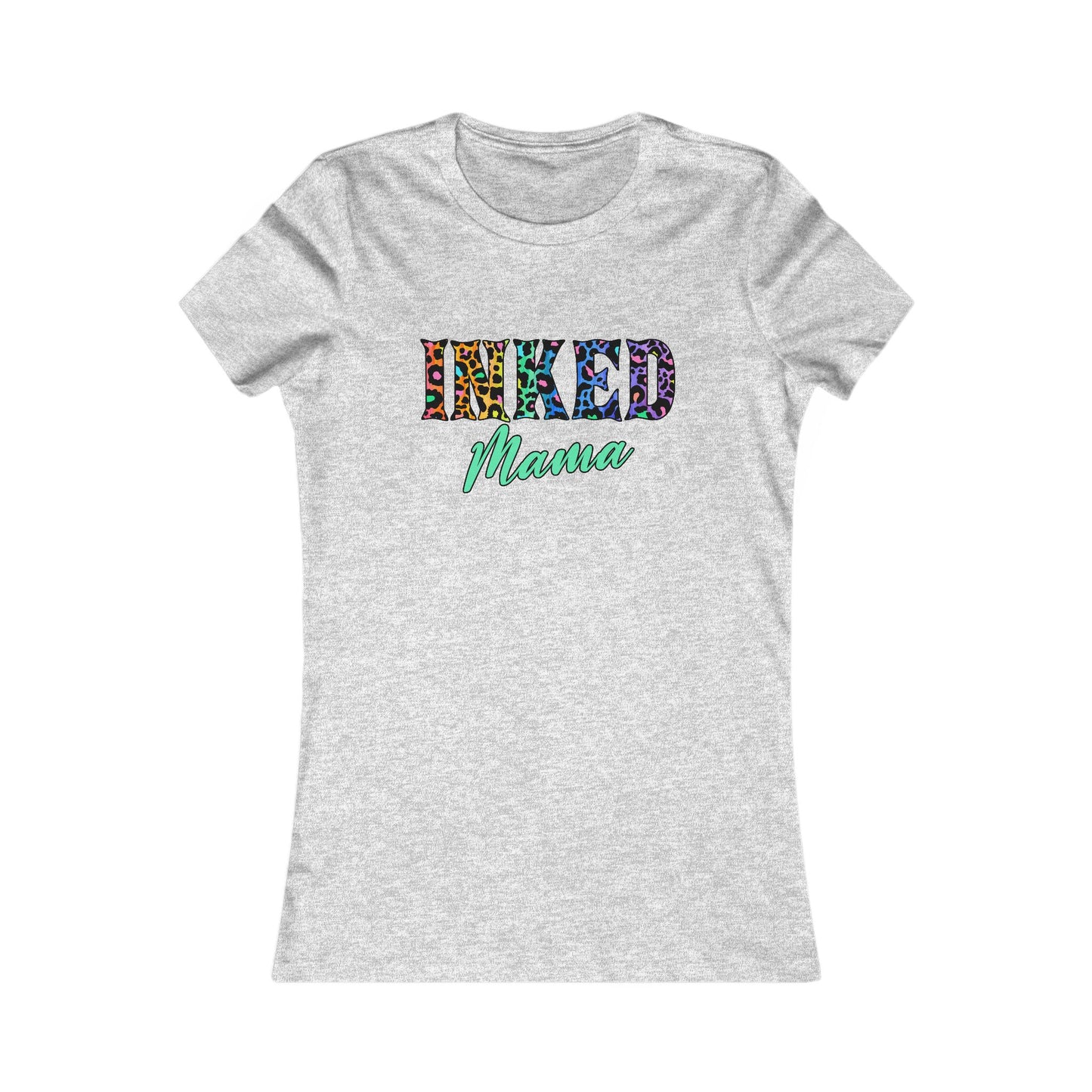 Inked Mama Women's Favorite Tee - Fun & Stylish Shirt for Moms
