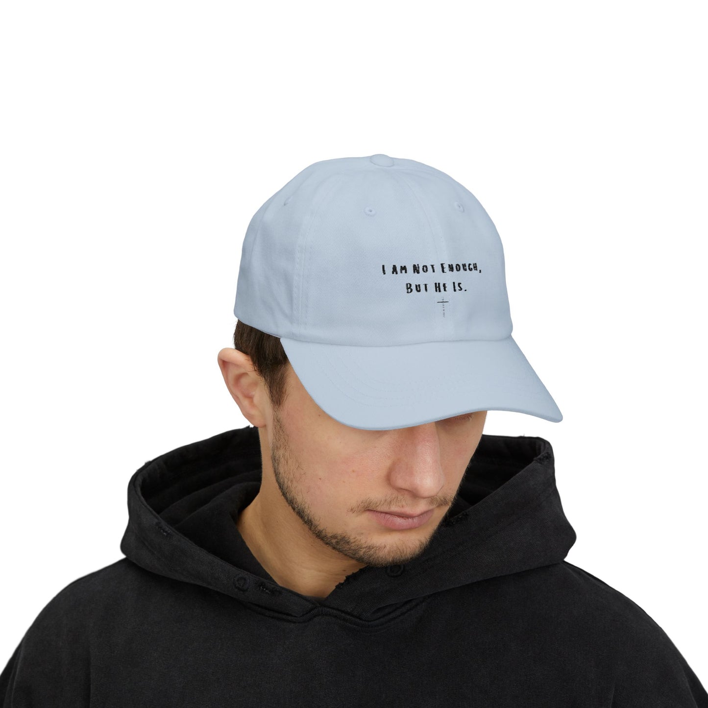 Inspirational Classic Dad Cap - 'I Am Not Enough, But He Is'