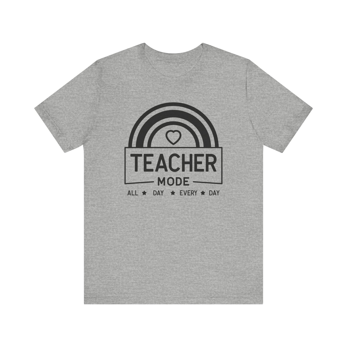 Teacher Mode Unisex Jersey Short Sleeve Tee - All Day Every Day