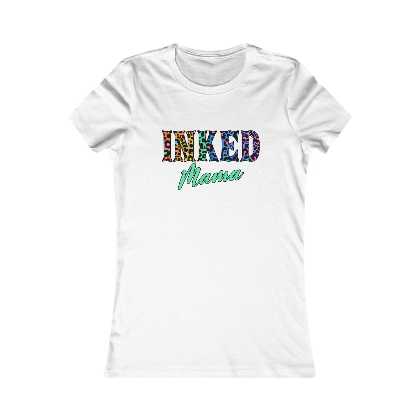 Inked Mama Women's Favorite Tee - Fun & Stylish Shirt for Moms