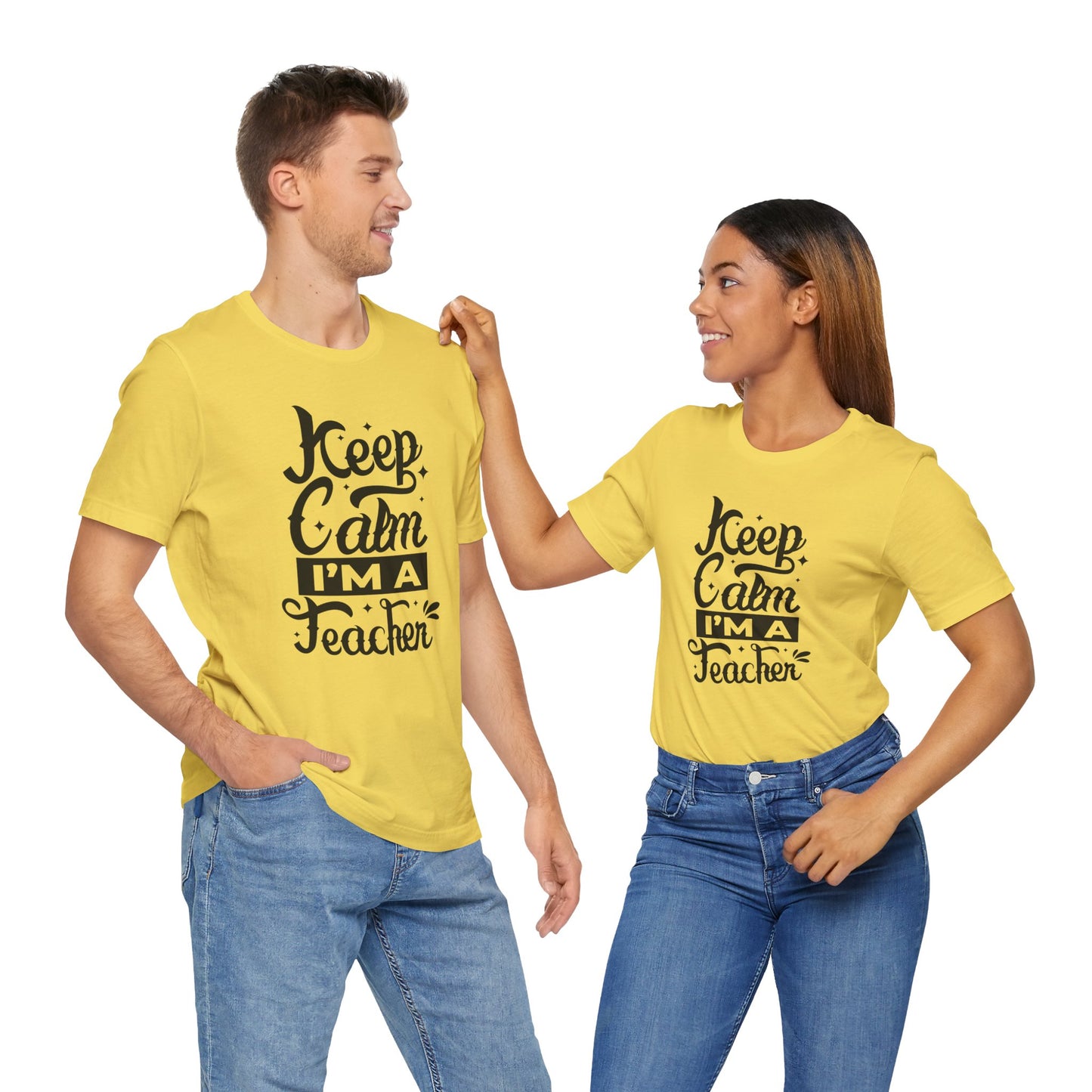 Keep Calm I'm a Teacher Tee - Unisex Short Sleeve T-Shirt for Educators