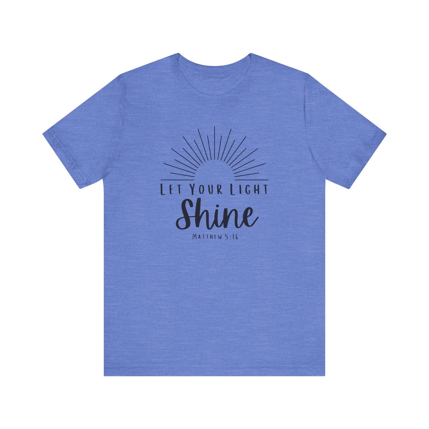 Inspirational Tee - "Let Your Light Shine"