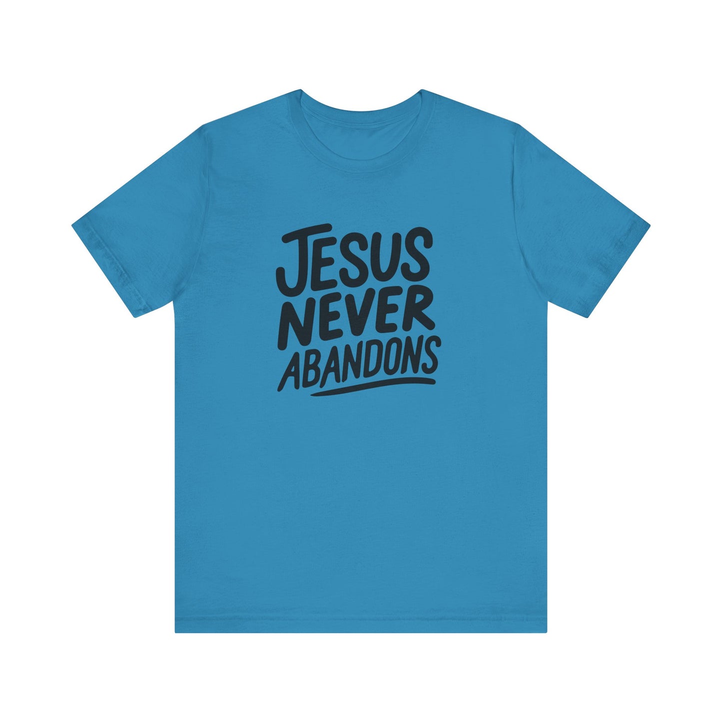 Inspirational Christian Tee - 'Jesus Never Abandons' Unisex Jersey Short Sleeve Shirt