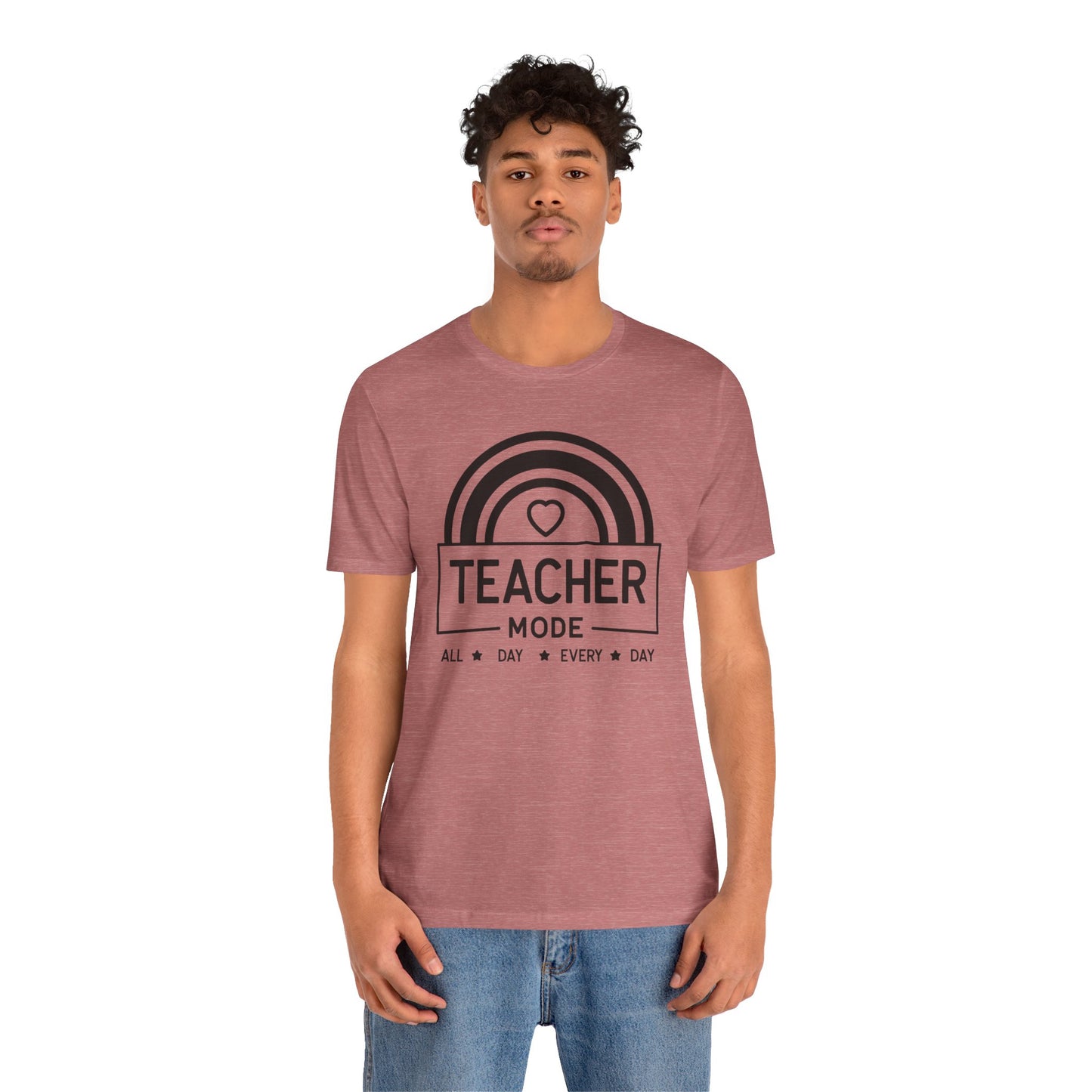 Teacher Mode Unisex Jersey Short Sleeve Tee - All Day Every Day