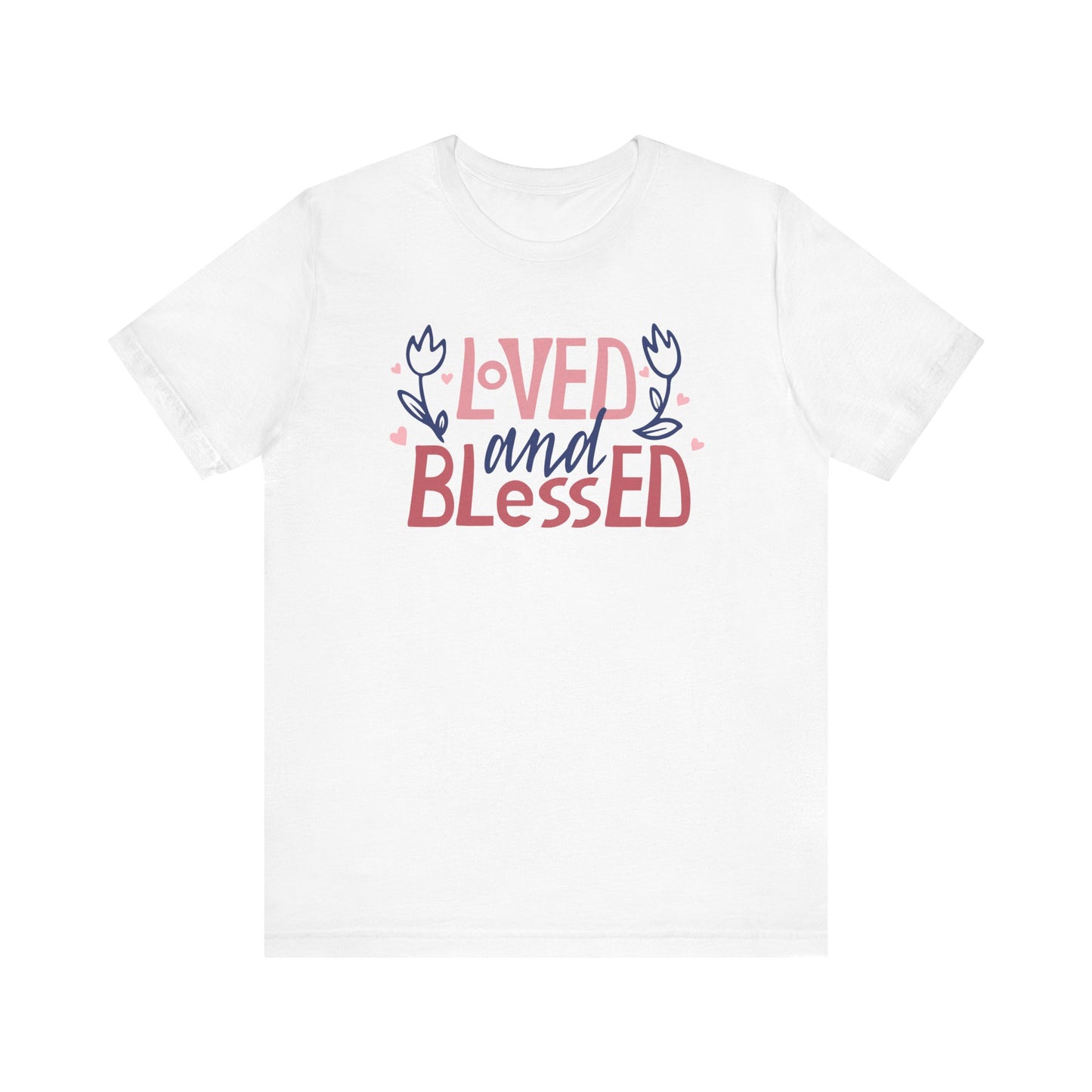 Loved and Blessed Jersey Tee - Sweet Comfort for Everyday Wear