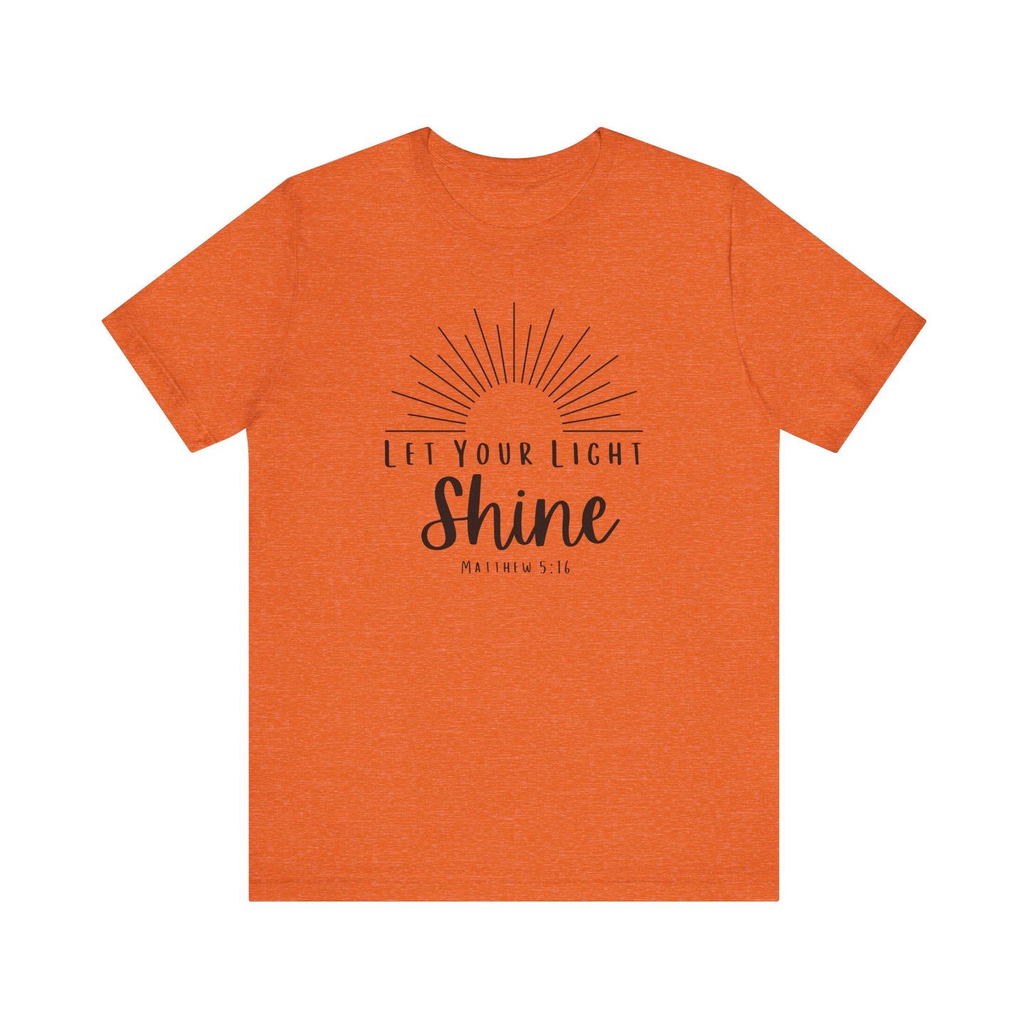 Inspirational Tee - "Let Your Light Shine"