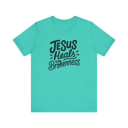 Inspirational Christian Tee - "Jesus Heals Brokenness"