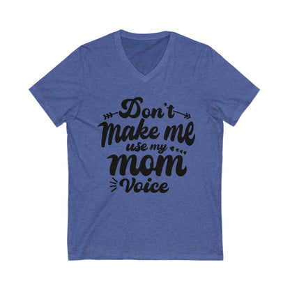 Funny Mom Voice V-Neck Tee - Perfect for Mother's Day & Casual Wear