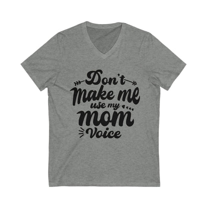 Funny Mom Voice V-Neck Tee - Perfect for Mother's Day & Casual Wear