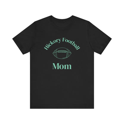 Hickory Football Mom T-Shirt, Short Sleeve Tee for Game Day, Sports Fan Apparel, Gift for Moms, Football Season Tee