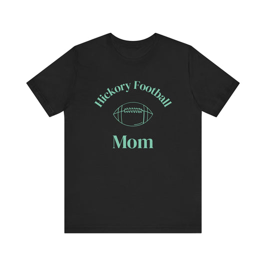 Hickory Football Mom T-Shirt, Short Sleeve Tee for Game Day, Sports Fan Apparel, Gift for Moms, Football Season Tee