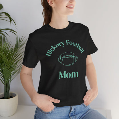 Hickory Football Mom T-Shirt, Short Sleeve Tee for Game Day, Sports Fan Apparel, Gift for Moms, Football Season Tee