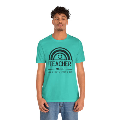 Teacher Mode Unisex Jersey Short Sleeve Tee - All Day Every Day