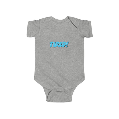 Tired! Infant Bodysuit - Comfortable Baby Onesie for Sleepy Little Ones