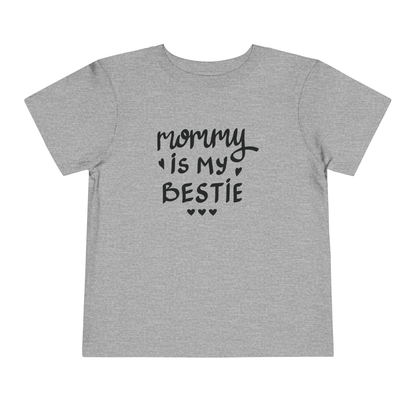 Mommy's Bestie Toddler Tee - Cute Short Sleeve T-Shirt for Little Ones