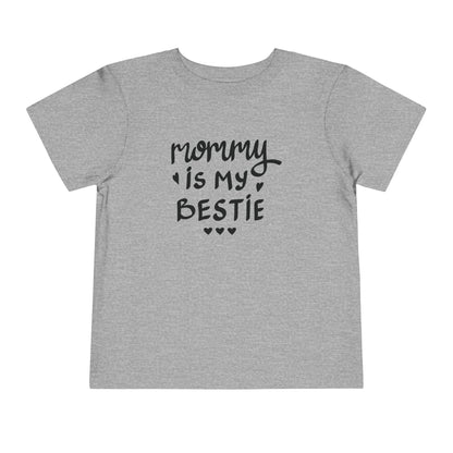 Mommy's Bestie Toddler Tee - Cute Short Sleeve T-Shirt for Little Ones