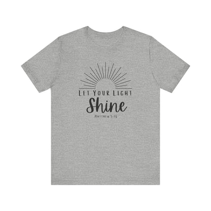 Inspirational Tee - "Let Your Light Shine"