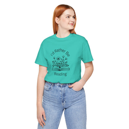 Reading Lovers Short Sleeve Tee - "I'd Rather Be Reading"