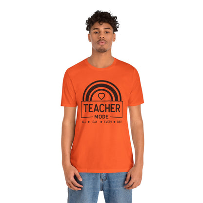 Teacher Mode Unisex Jersey Short Sleeve Tee - All Day Every Day
