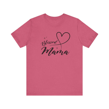 Blessed Mama Short Sleeve Tee - Perfect Gift for Moms