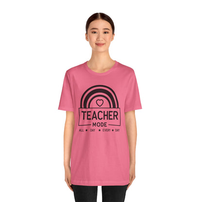 Teacher Mode Unisex Jersey Short Sleeve Tee - All Day Every Day