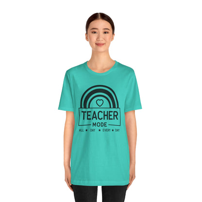 Teacher Mode Unisex Jersey Short Sleeve Tee - All Day Every Day