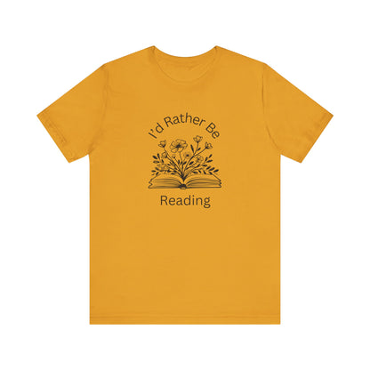 Reading Lovers Short Sleeve Tee - "I'd Rather Be Reading"