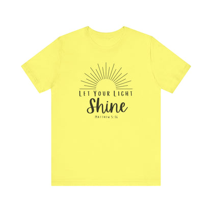 Inspirational Tee - "Let Your Light Shine"