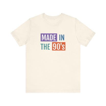 90's Nostalgia Unisex Tee - Made in the 90's Short Sleeve T-Shirt