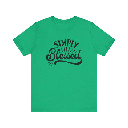 Simply Blessed Jersey Tee - Comfortable & Meaningful T-Shirt for Everyday Wear