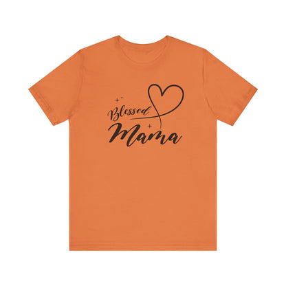 Blessed Mama Short Sleeve Tee - Perfect Gift for Moms