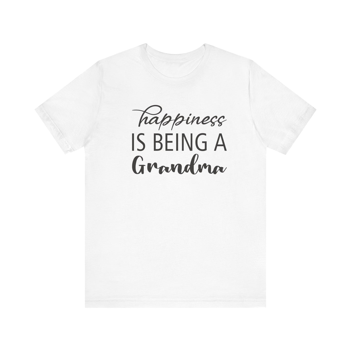 Happiness is Being a Grandma T-Shirt |Jersey Tee
