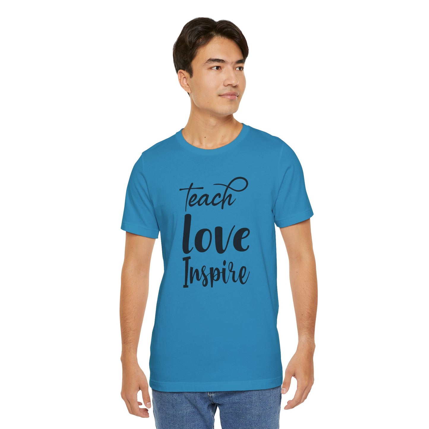 Inspirational Teach Love Inspire Tee - Unisex Jersey Short Sleeve Shirt