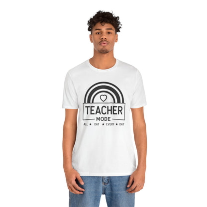 Teacher Mode Unisex Jersey Short Sleeve Tee - All Day Every Day