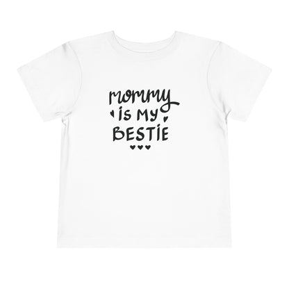 Mommy's Bestie Toddler Tee - Cute Short Sleeve T-Shirt for Little Ones